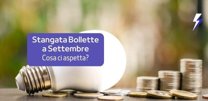 Arriva settembre: stangata bollette?