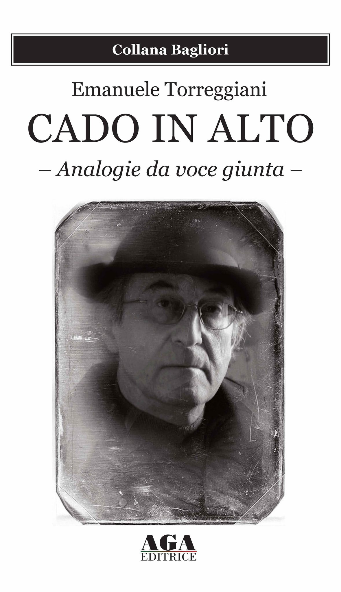 Cado in alto, analogie da voce giunta. Emanuele Torreggiani ‘nella versione’ di Aga e Maurizio Murelli