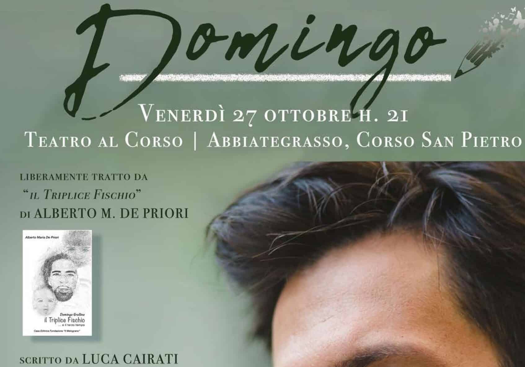 Abbiategrasso, il Teatro dei Navigli porta sul palco la fantastica storia di Domingo Grollino