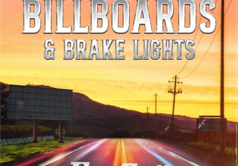 Ray Scott – “Billboards & Brake Lights” (2023) by Trex Roads