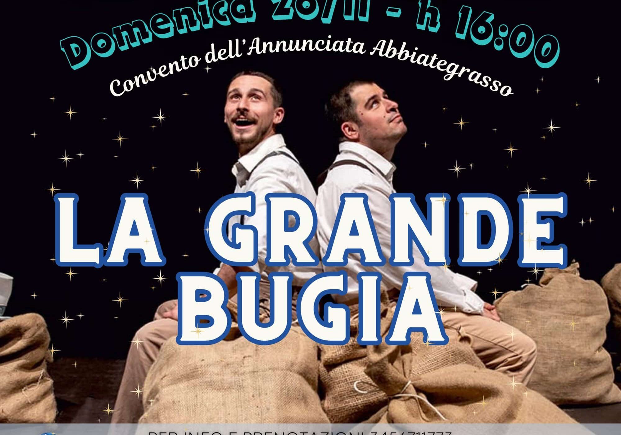 Abbiategrasso: è di nuovo ‘AssaggiAMO il Teatro’ con ‘La Grande Bugia’