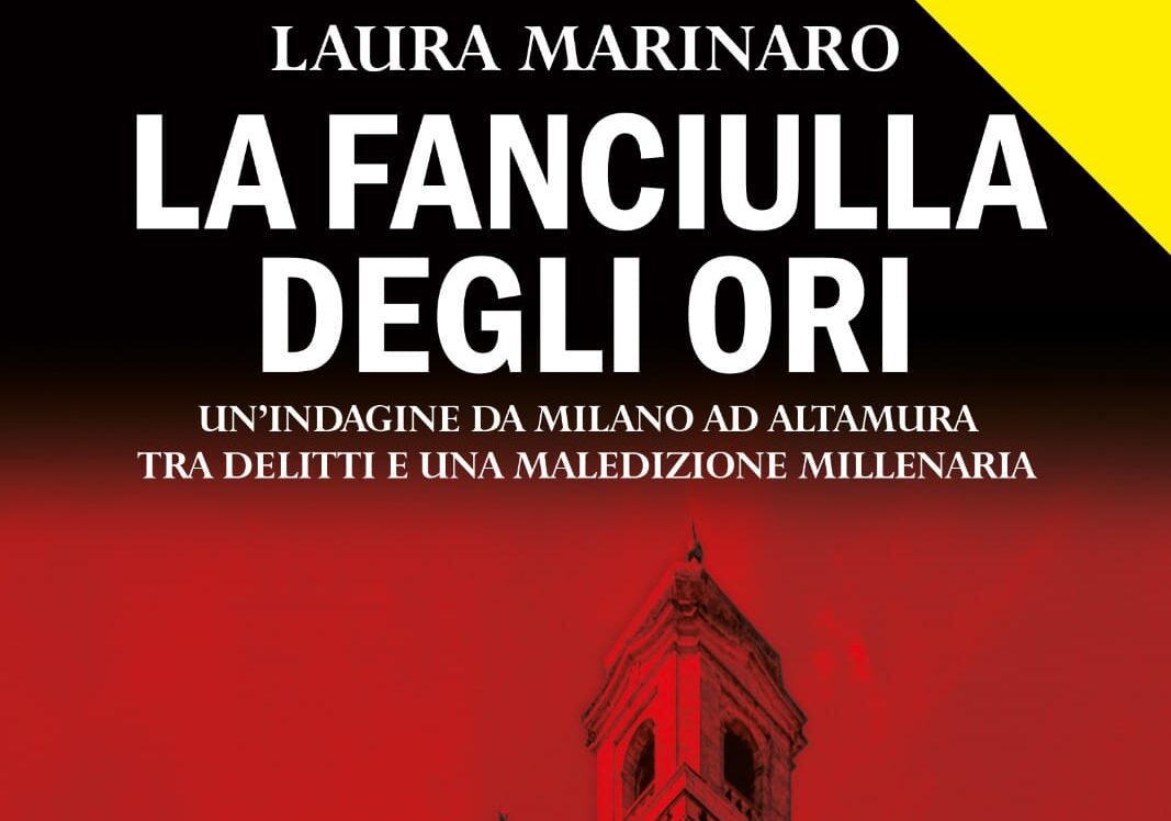 Consigliati da TN per voi. La fanciulla degli ori. Un’indagine da Milano ad Altamura tra delitti e una maledizione millenaria