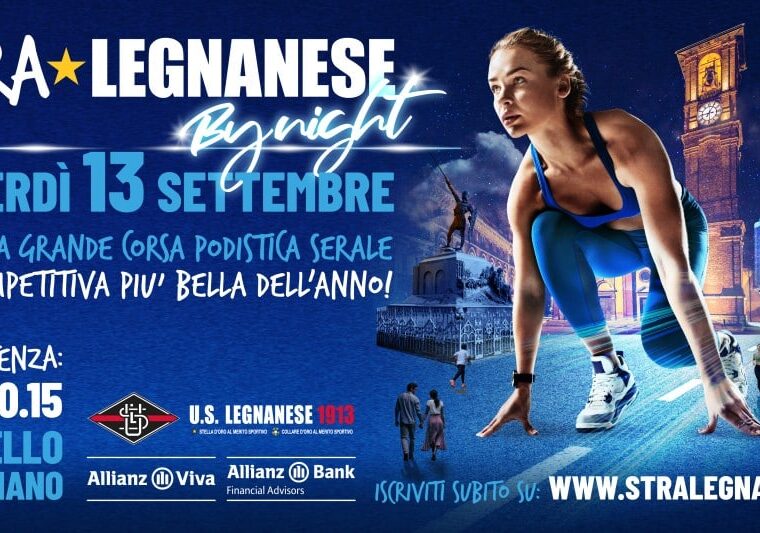 E’ partito il conto alla rovescia per la ‘Stralegnanese By Night’ 2024