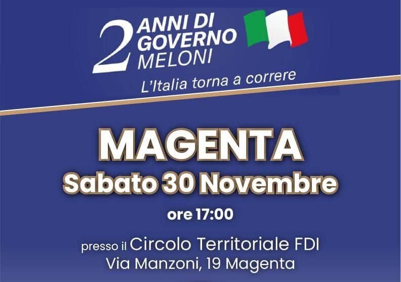 Sabato 30 novembre, Magenta: due anni di Governo Meloni, un anno di sede territoriale per Fdi