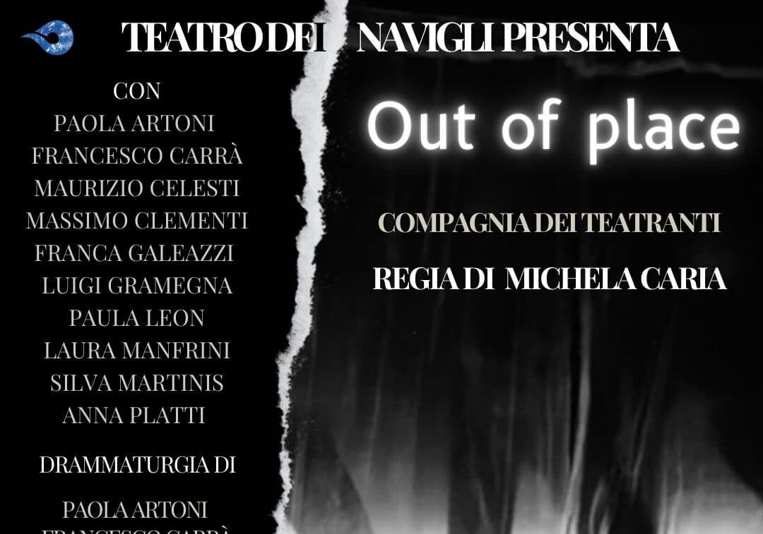 Abbiategrasso, venerdì 8 al Corso ‘Out of place’ col Teatro dei Navigli